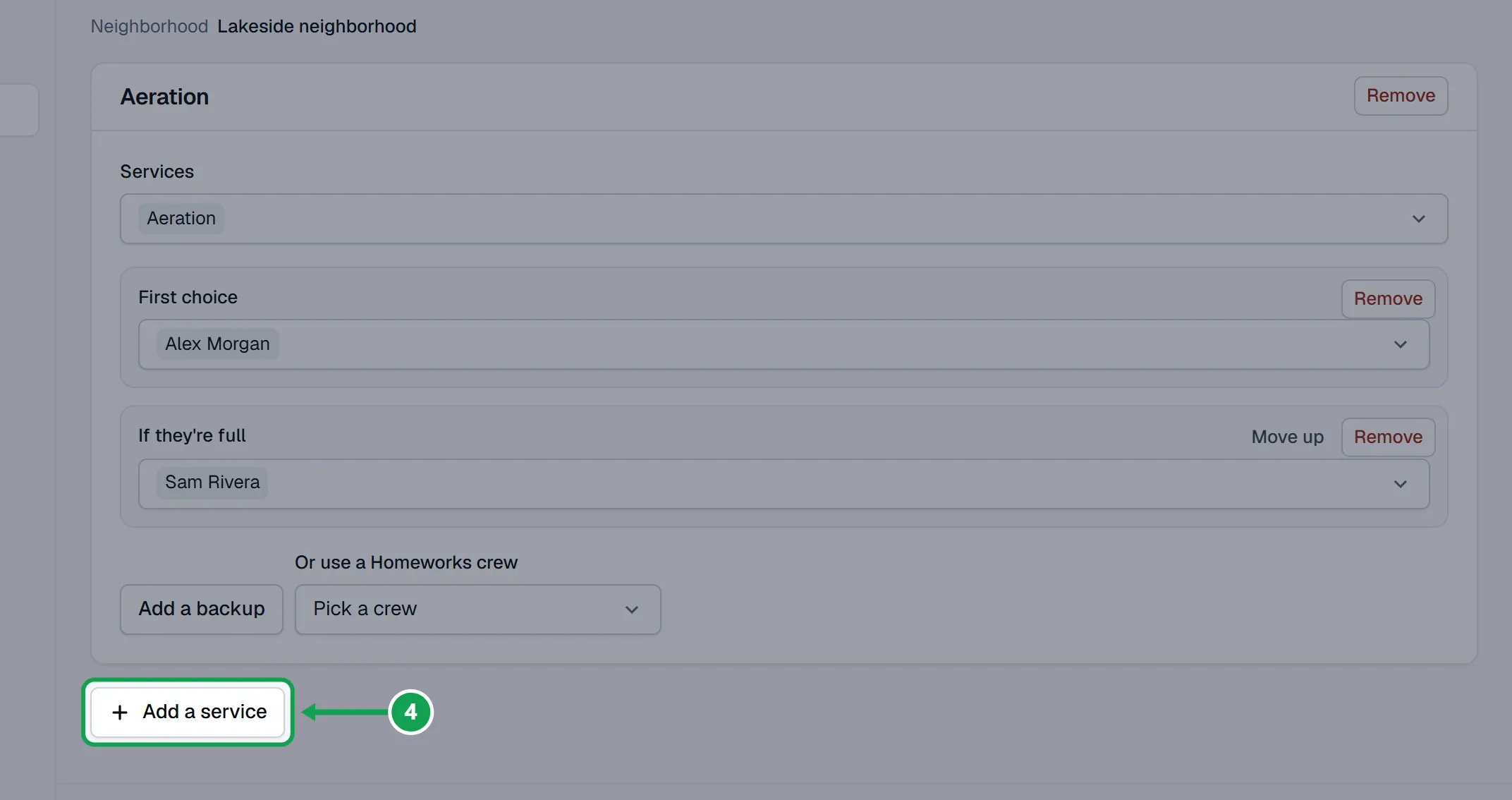Step 4: On Services & team, press Add a service and pick the Services. Choose who does it under First choice, or pick one under Or use a Homeworks crew. Add a backup covers the days they are full. The part to press is outlined in green.