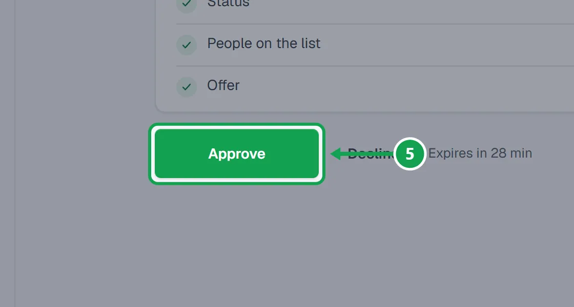 Step 5: Press Approve to let it go ahead, or Decline to stop it. Nothing changes until you approve. The part to press is outlined in green.