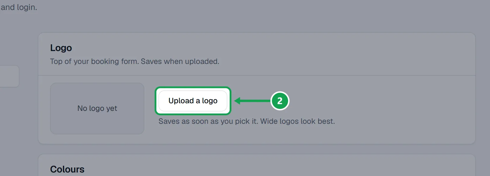 Step 2: Under Logo, press Upload a logo and pick the file. It saves as soon as it uploads. The part to press is outlined in green.