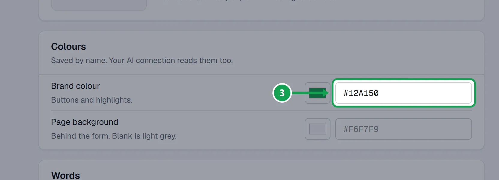 Step 3: Under Colours, set your Brand colour for buttons and highlights, and a Page background if you want one. Pick from the swatch, or type a hex code like #12A150. The part to press is outlined in green.