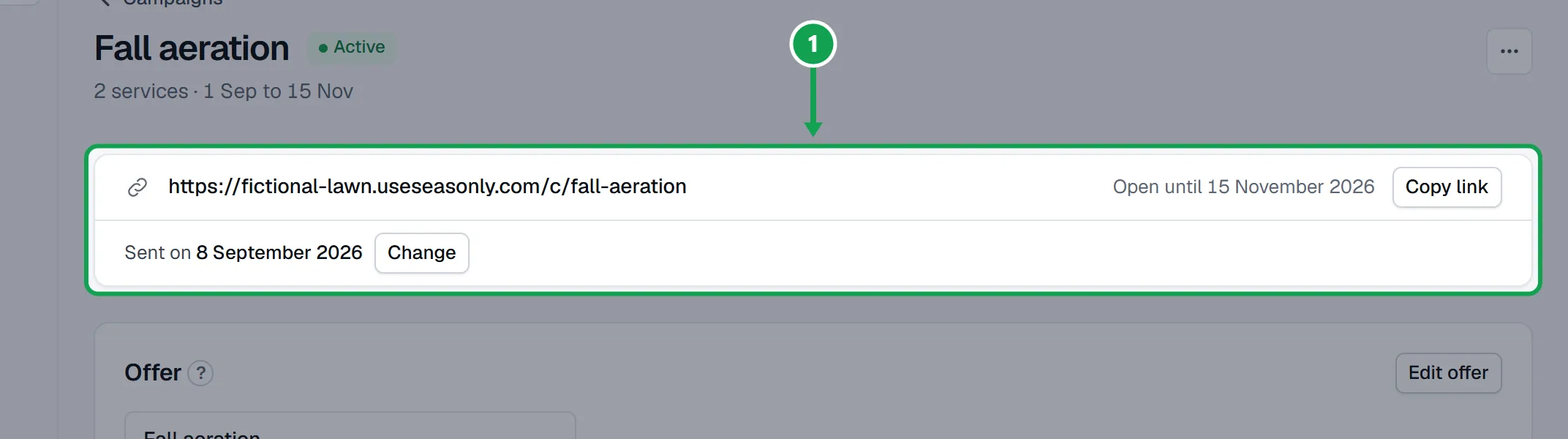 Step 1: Open the campaign from Campaigns. Its link sits near the top, with when it closes beside it. The part to press is outlined in green.