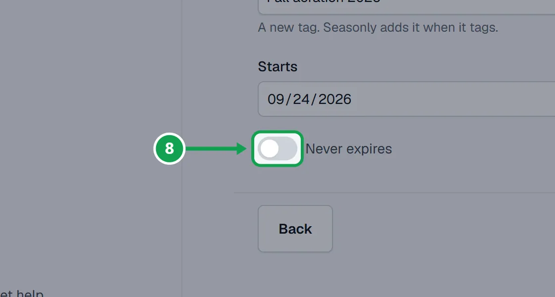 Step 8: Turn on Never expires for a link that stays open until you end the campaign. The part to press is outlined in green.