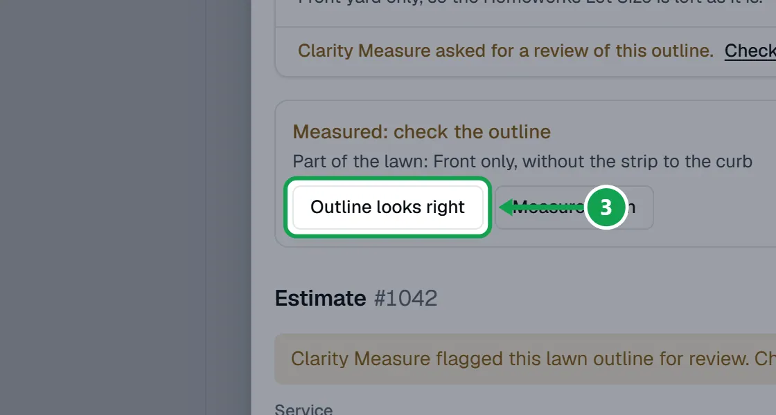 Step 3: If the outline is right, press Outline looks right. The part to press is outlined in green.