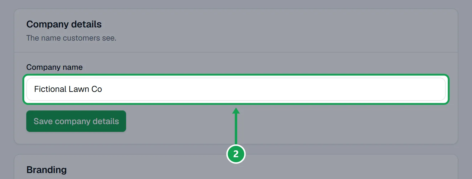 Step 2: Type the new name in Company name. It can be up to 80 characters. The part to press is outlined in green.