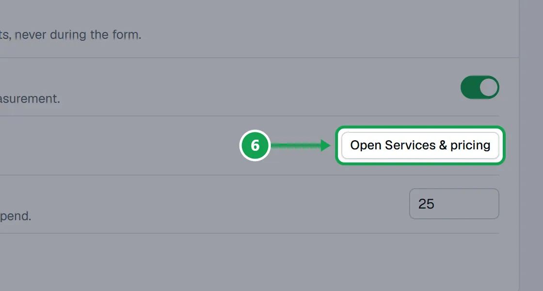 Step 6: Press Open Services & pricing to choose which services get measured. The part to press is outlined in green.