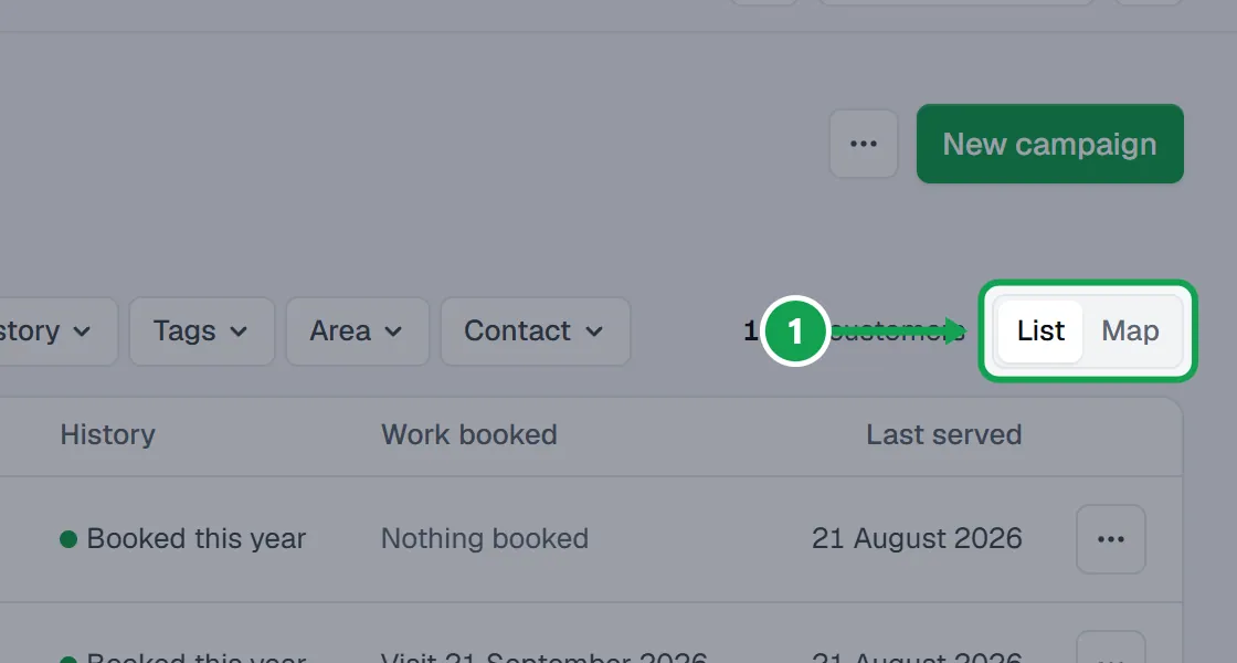 Step 1: Open Customers in the menu. Pick List or Map above the list. The part to press is outlined in green.