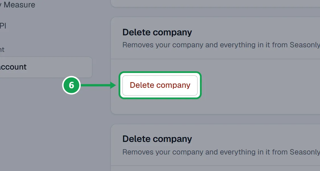 Step 6: Open Settings, choose Your account, and on the Delete company card press Delete company. The part to press is outlined in green.