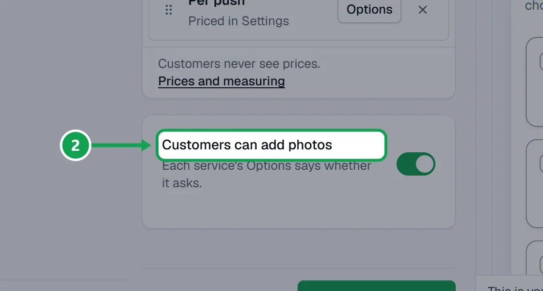 Step 2: Photos: on Services, turn on Customers can add photos. It saves at once. The part to press is outlined in green.