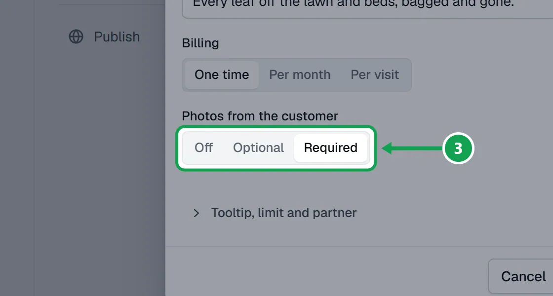 Step 3: Then press Options beside a service and set Photos from the customer to Off, Optional or Required, and press Save. The part to press is outlined in green.