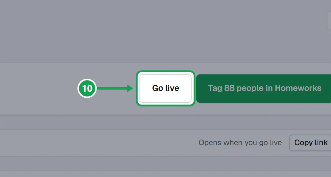 Step 10: Press Go live at the top. The part to press is outlined in green.