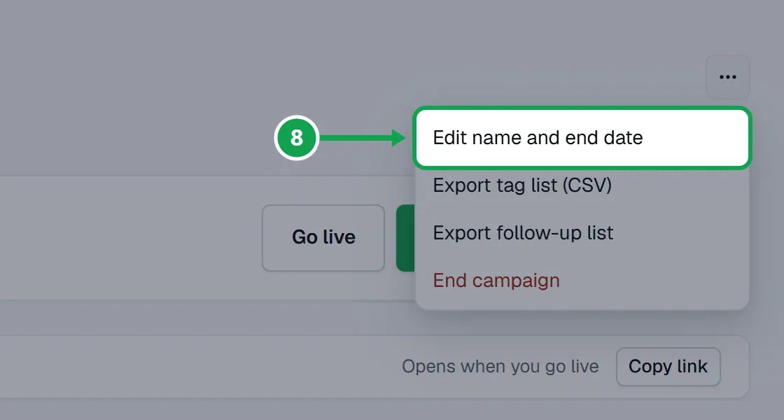 Step 8: Open the three-dot menu and choose Edit name and end date. The part to press is outlined in green.