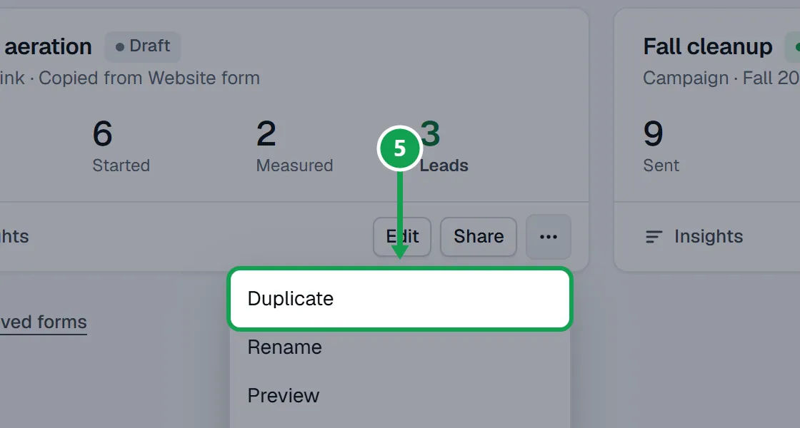 Step 5: On Forms, open the menu on the form's card and choose Duplicate. The copy starts as a Draft. The part to press is outlined in green.