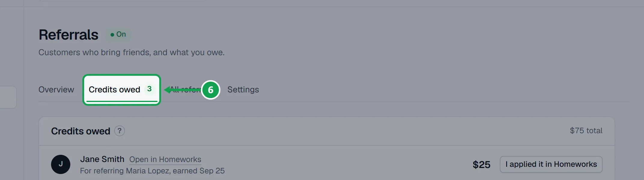 Step 6: Open Credits owed. Each row is a referrer who earned a credit. The part to press is outlined in green.
