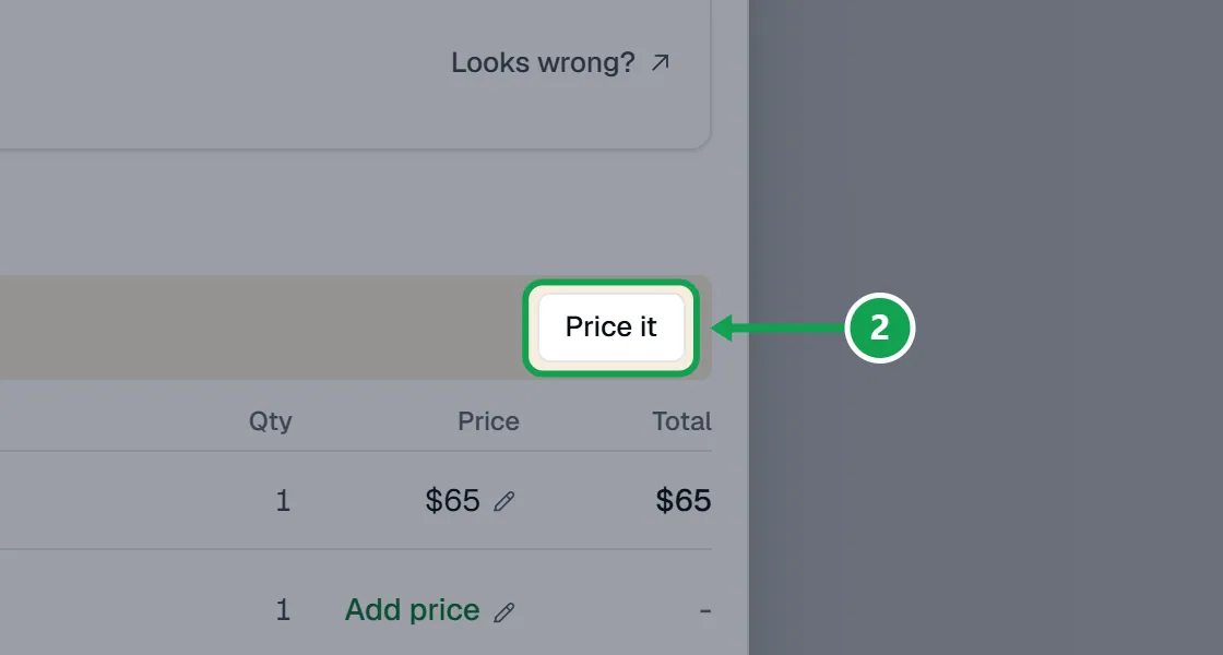 Step 2: If it says Draft (not priced)., a line has no price yet. Press Price it, or press Add price on that line. The part to press is outlined in green.