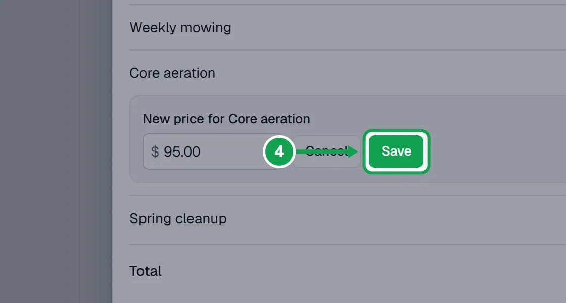 Step 4: Type the new price and press Save. If Seasonly knows your price for this lawn size, a Use your price link under the box fills it in for you. The part to press is outlined in green.