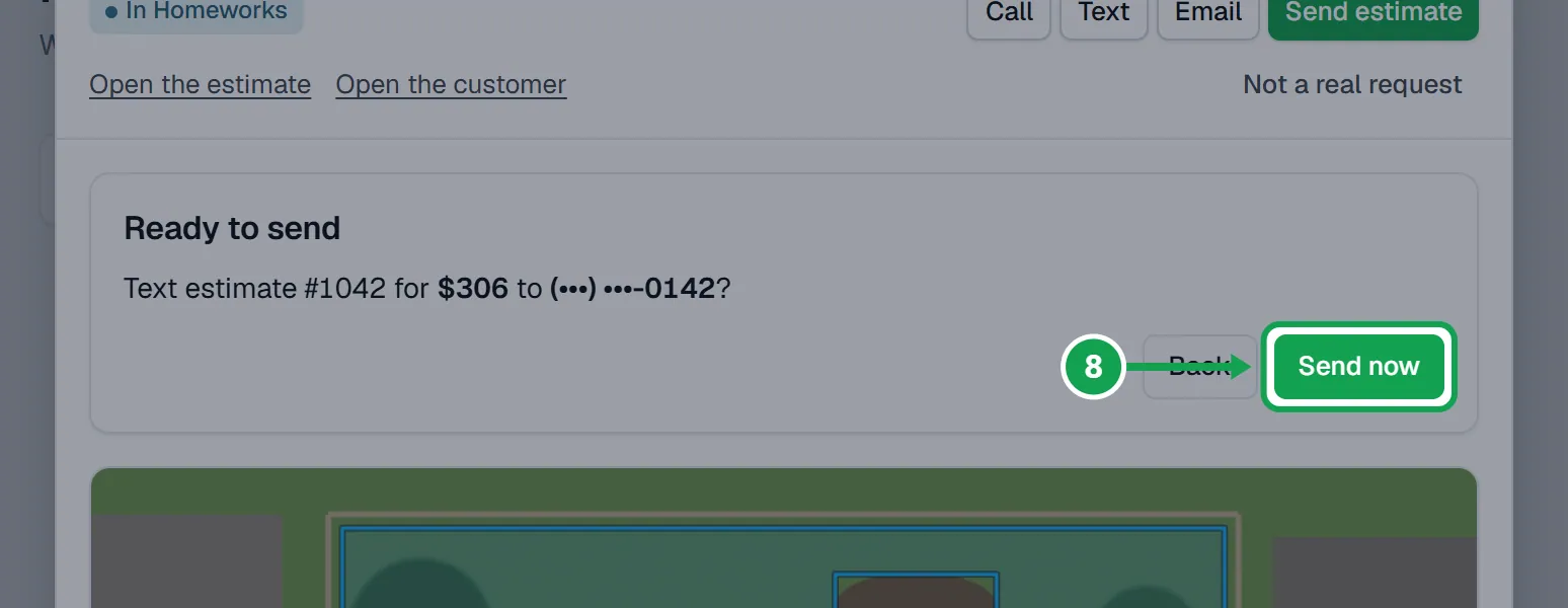 Step 8: Read the sentence with the total and who it goes to, then press Send now. The estimate shows Sent and the request moves to the Sent stage. The part to press is outlined in green.