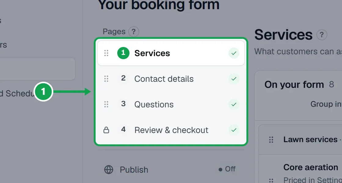 Step 1: Open Form. The list on the left shows every page, in the order homeowners see them. The part to press is outlined in green.