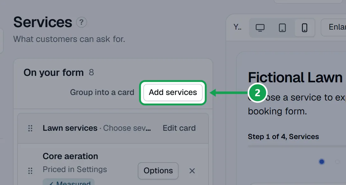 Step 2: On Services, press Add services, press Add beside each service customers can ask for, then Done. The part to press is outlined in green.