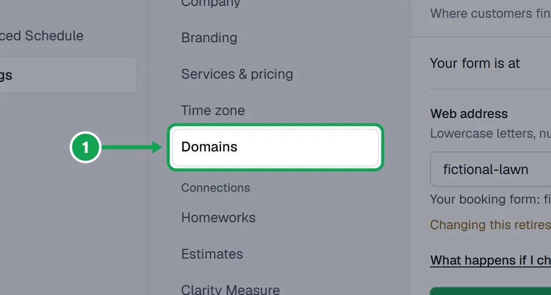 Step 1: Open Settings and choose Domains. Your form is at shows the address now. The part to press is outlined in green.